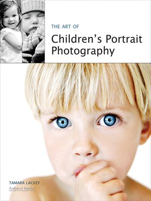 cover image of The Art of Children's Portrait Photography